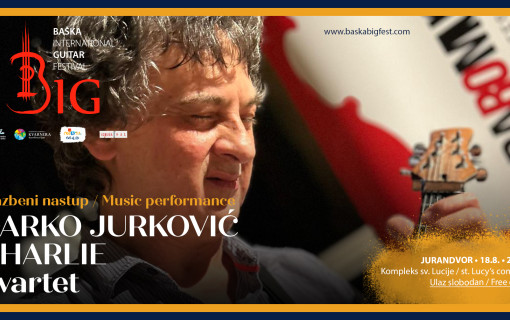 Baška International Guitar Festival: Darko Jurković – Charlie Kvartet